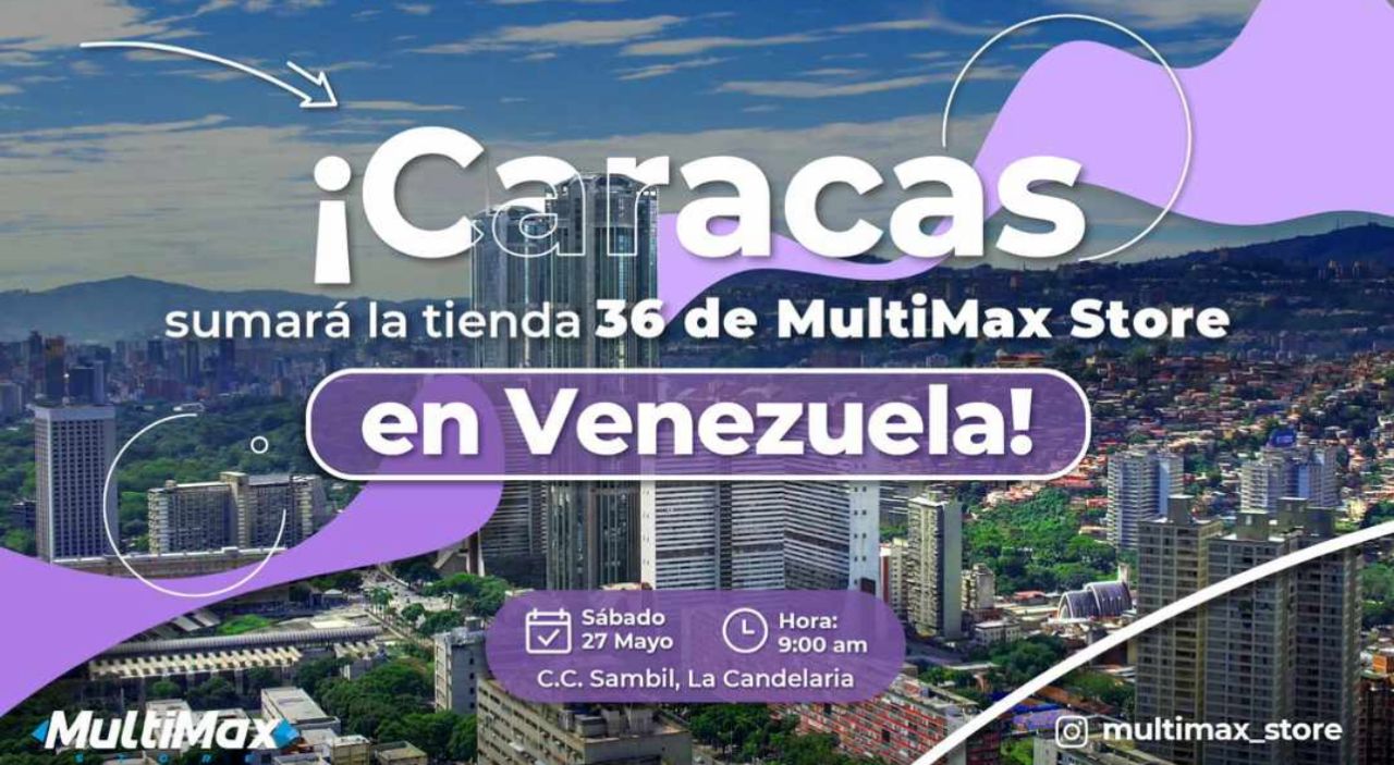 ¡Caracas será testigo de una nueva inauguración de MultiMax Store!