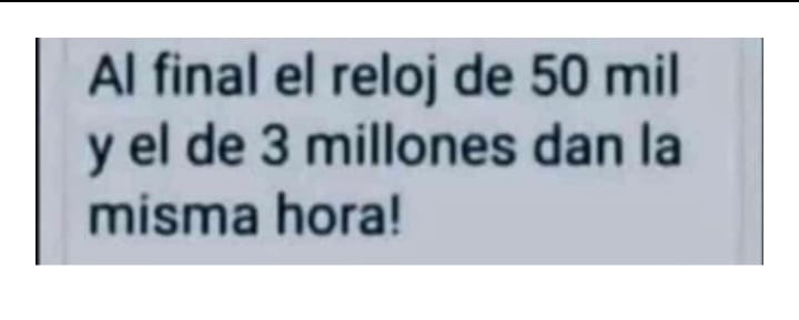 ¡Al final el reloj de 50 mil y el de 3 millones dan la misma hora!
