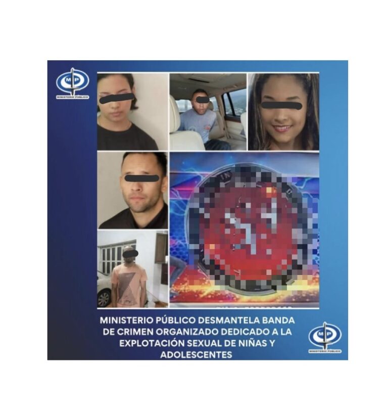Ministerio Público desmantela banda de crimen organizado dedicado a la explotación sexual de niñas y adolescentes