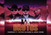 Farruko, Jessi Uribe y «El Potro» Álvarez estrenan nueva canción «Brutos» para rendir tributo y resaltar el valor de la mujer (+ Detalles)