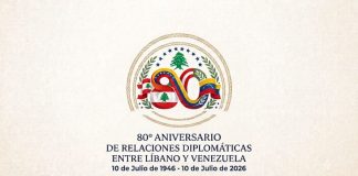 Líbano y Venezuela conmemoran 80 años de relaciones bilaterales con un mensaje de solidaridad ante la contingenciâ nacional